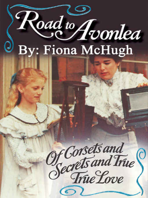 Title details for Of Corsets and Secrets and True True Love by Fiona McHugh - Available